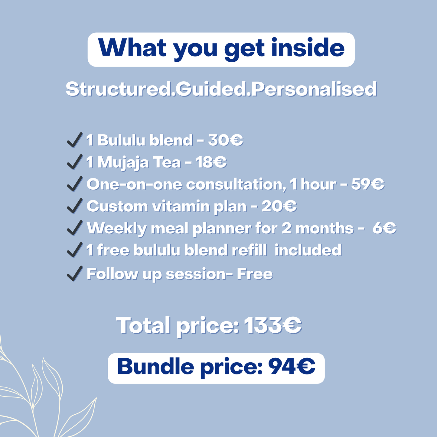 Bululu, Intimate moisture bundle